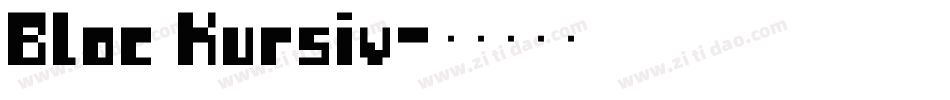 Bloc Kursiv字体转换